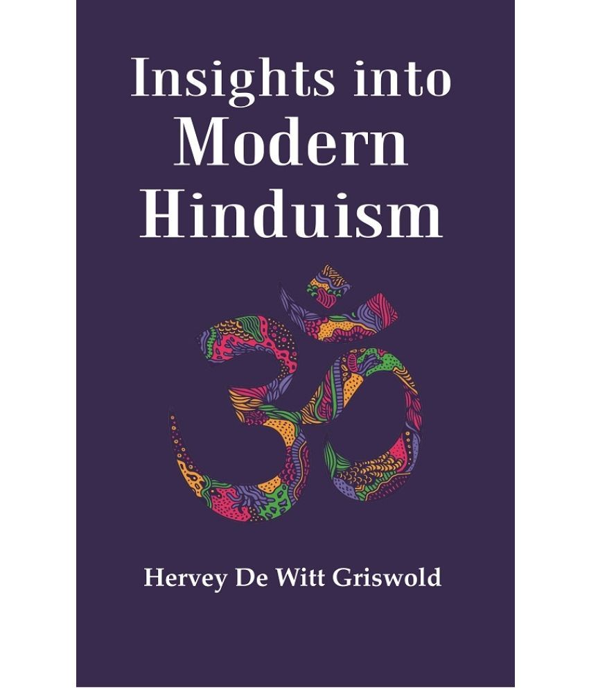     			Insights into Modern Hinduism [Hardcover]