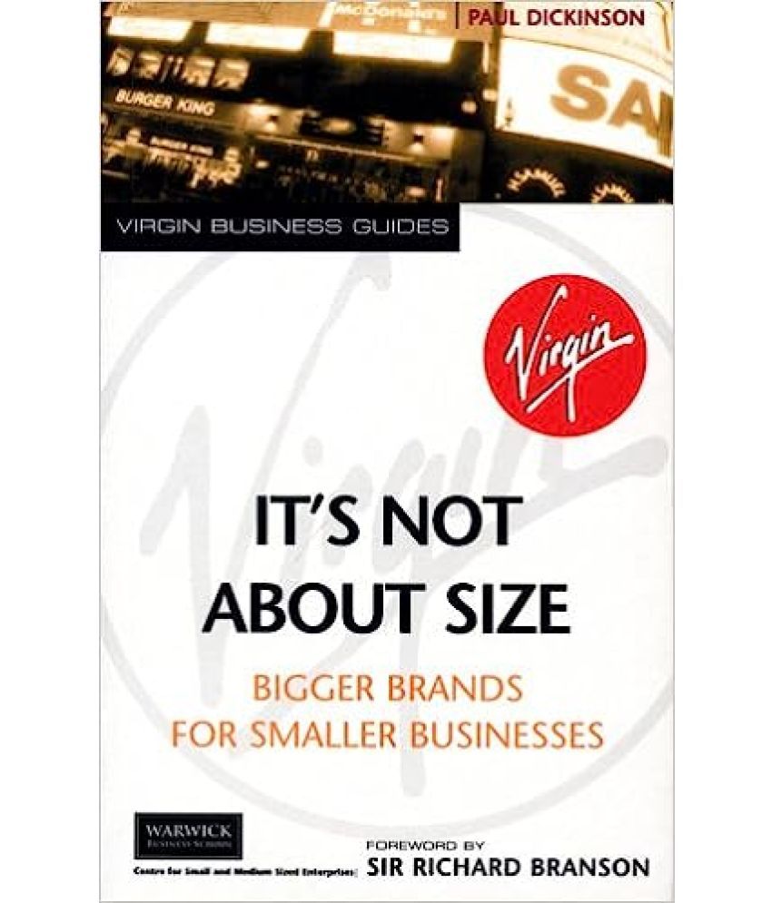     			It's Not About Size Bigger Brands For Smaller Business,Year 2005