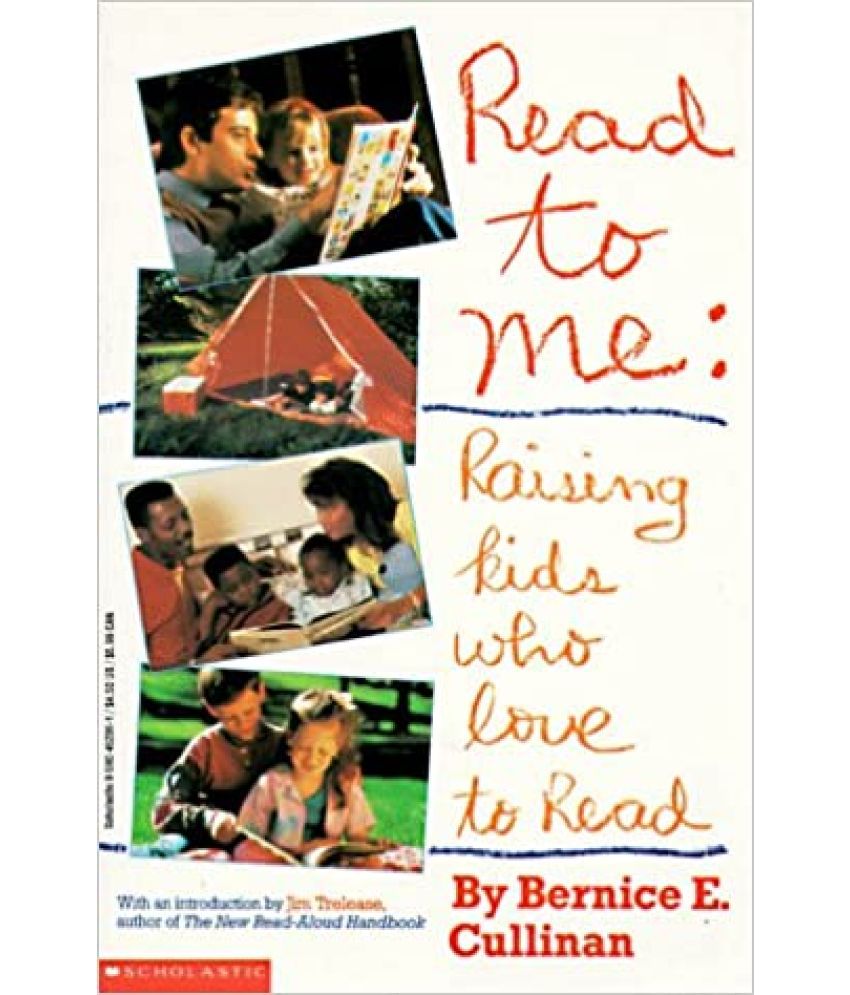     			Read To Me: Raising Kids Who Love To Read,Year 2009