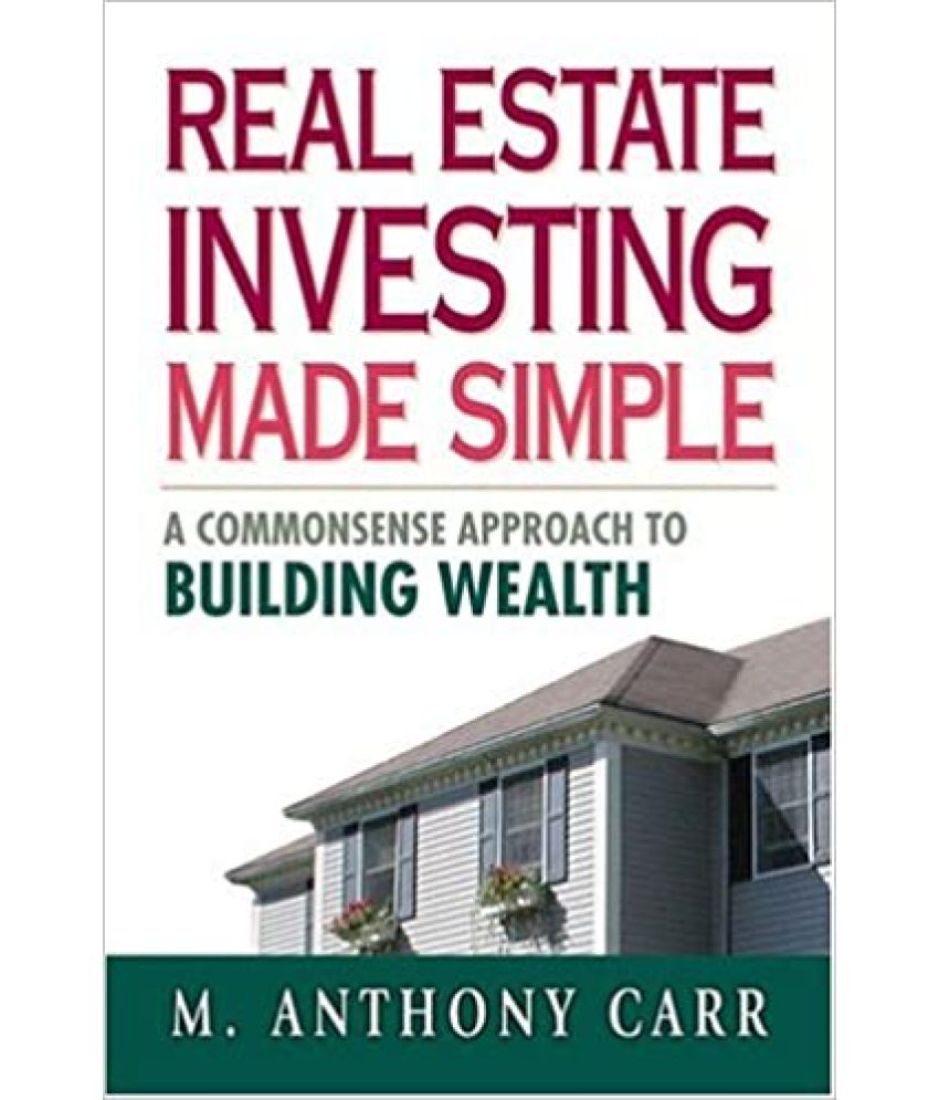     			Real Estate Investing Made Simple A Commonsense pproach To building Wealth ,Year 2010