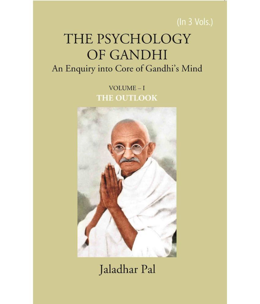     			THE PSYCHOLOGY OF GANDHI: An Enquiry into Core of Gandhi’s Mind (THE OUTLOOK) Volume Vol. 1st [Hardcover]