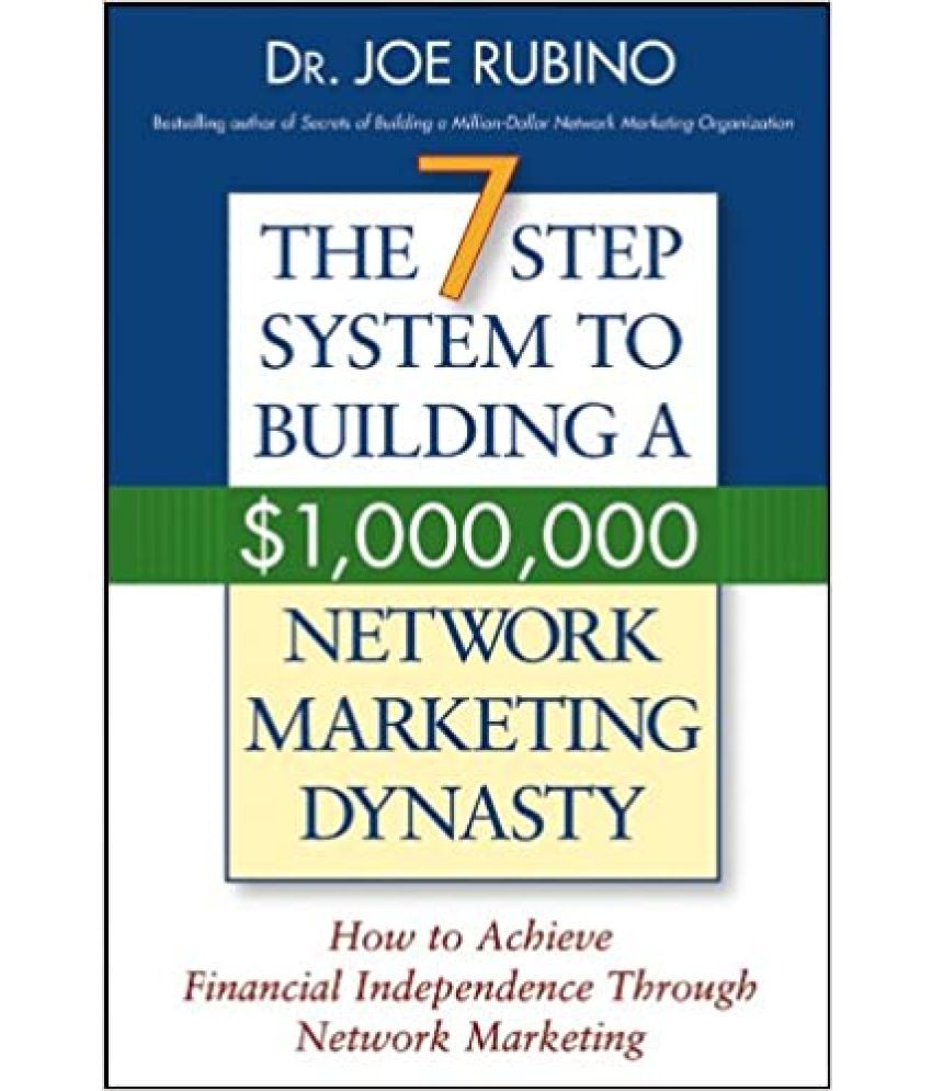     			The 7 Step System To Buliding A , 1,000,000 Network Markrting Dynasty ,Year 2012