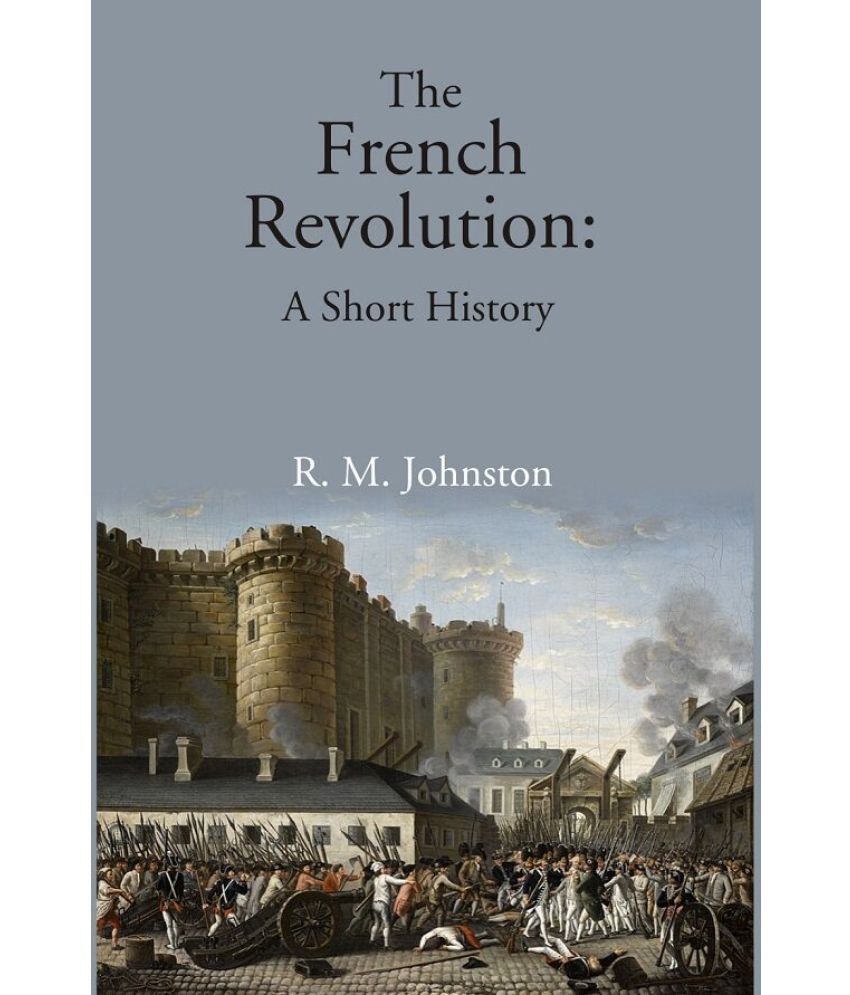     			The French Revolution: A Short History [Hardcover]