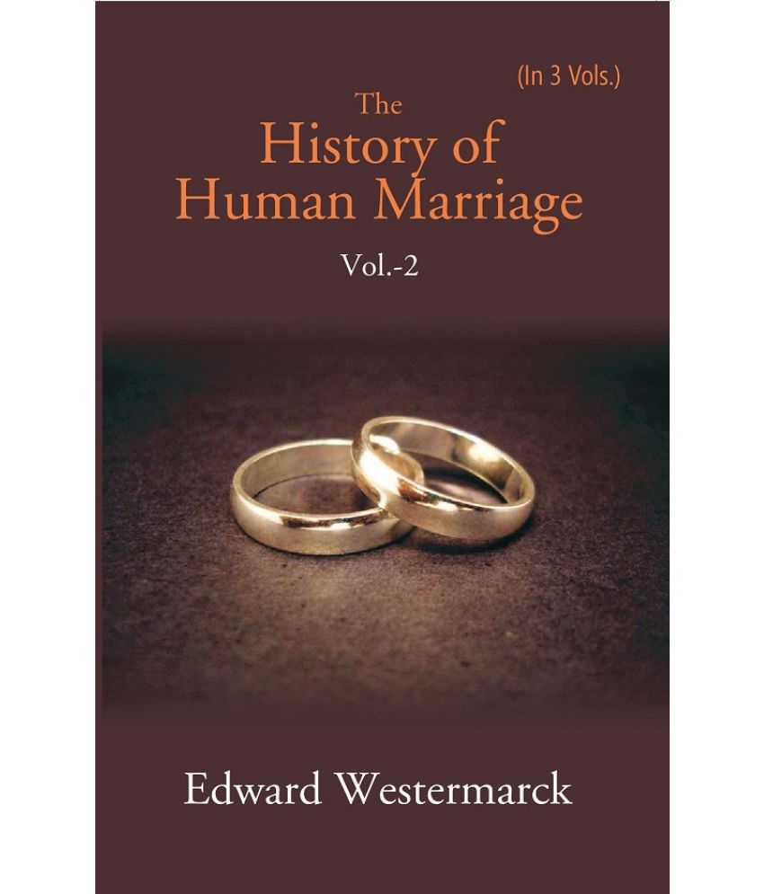     			The History of Human Marriage Volume 2nd