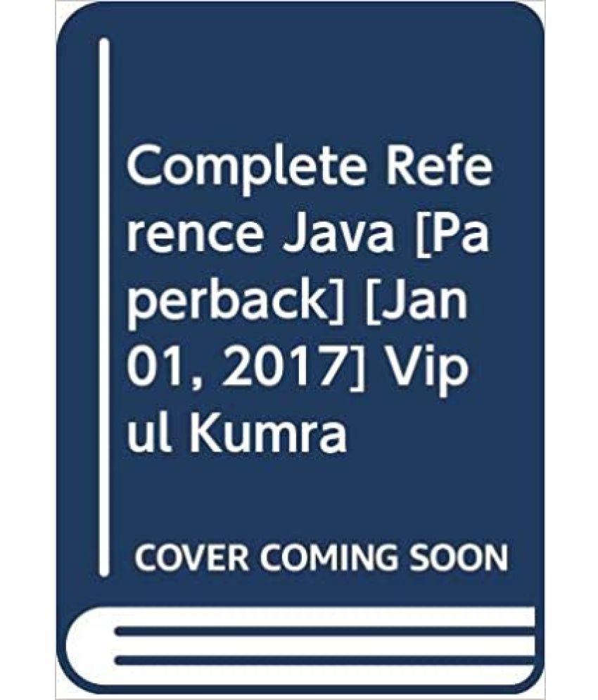     			Complete Reference Java,Year 1999