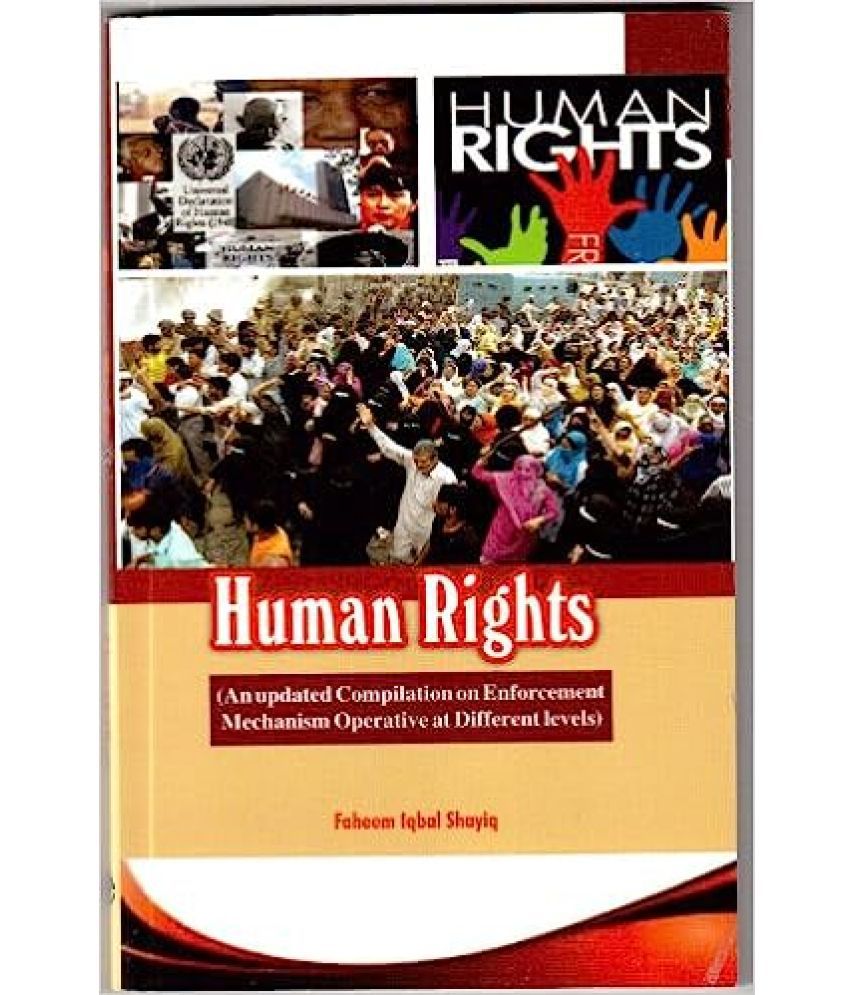     			Human Rights: An Updated Compliation Of Enforcement Mechanism Operative At Different Level,Year 2004