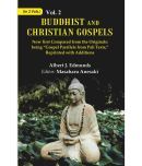 Buddhist and Christian Gospels: Now first Compared from the Originals: being Gospel Parallels from Pali Texts, Reprinted with Volume 2nd [Hardcover]