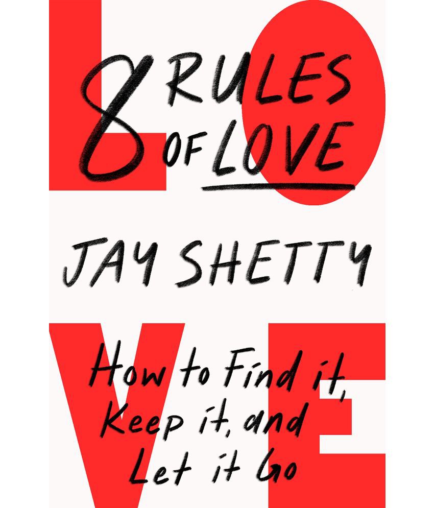     			8 Rules of Love : How to Find it, Keep it, and Let it Go: From Sunday Times No.1 bestselling author Jay Shetty, a new guide on how to find lasting ... from the author of Think Like A Monk Paperback – Import, 31 January 2023