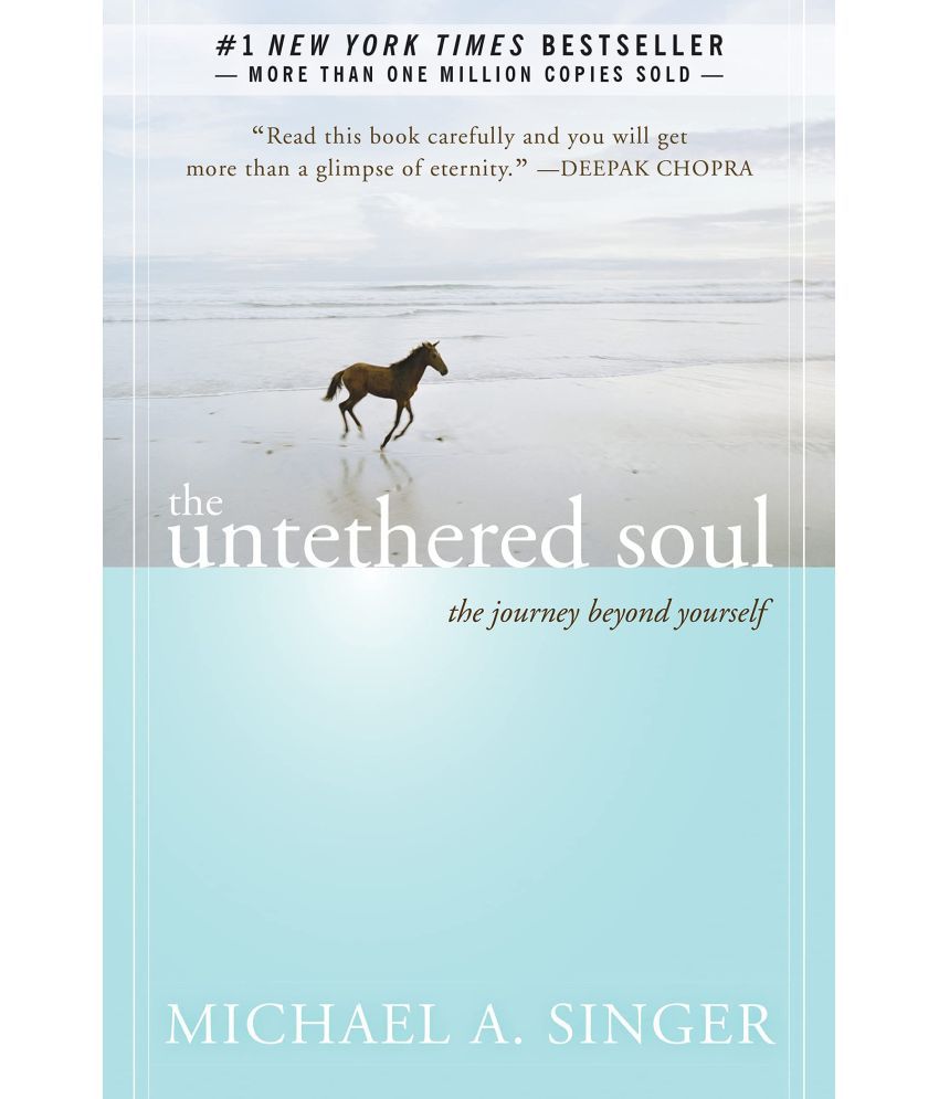     			New Harbinger The Untethered Soul: The Journey Beyond Yourself Paperback Illustrated, 7 November 2007 by Michael A. Singer