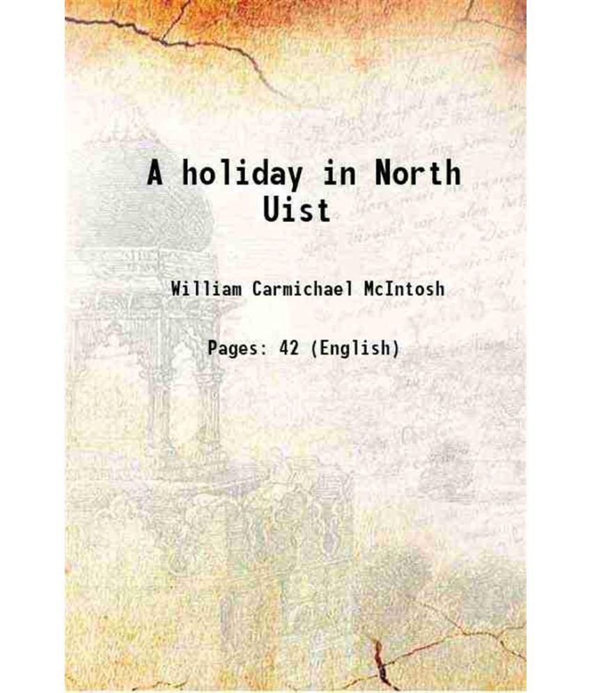     			A holiday in North Uist 1865 [Hardcover]