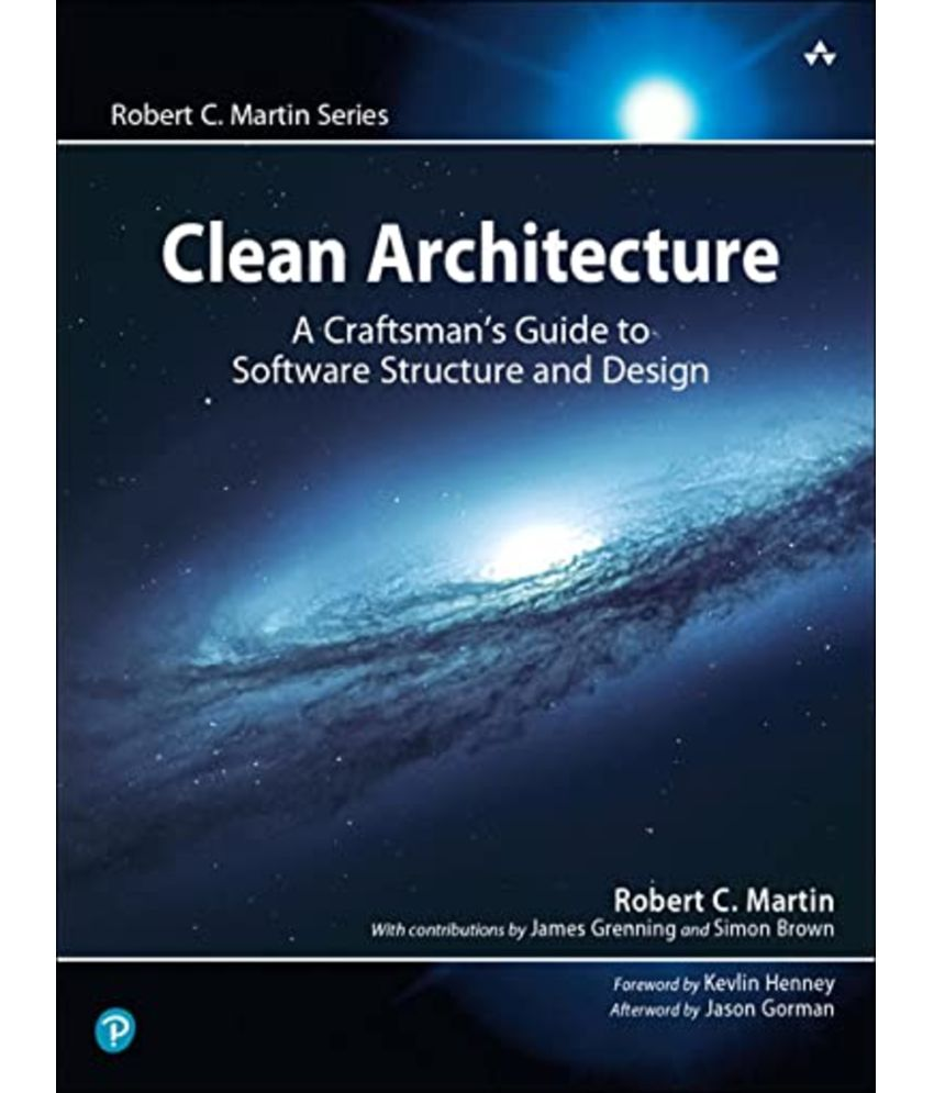     			Clean Architecture: A Craftsman's Guide to Software Structure and Design (Robert C. Martin Series)