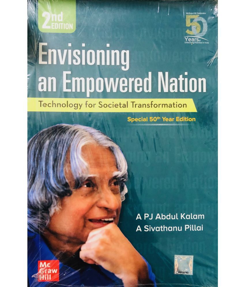     			Envisioning an Empowered Nation By A.P.J. Abdul Kalam &  A Sivathanu Pillai