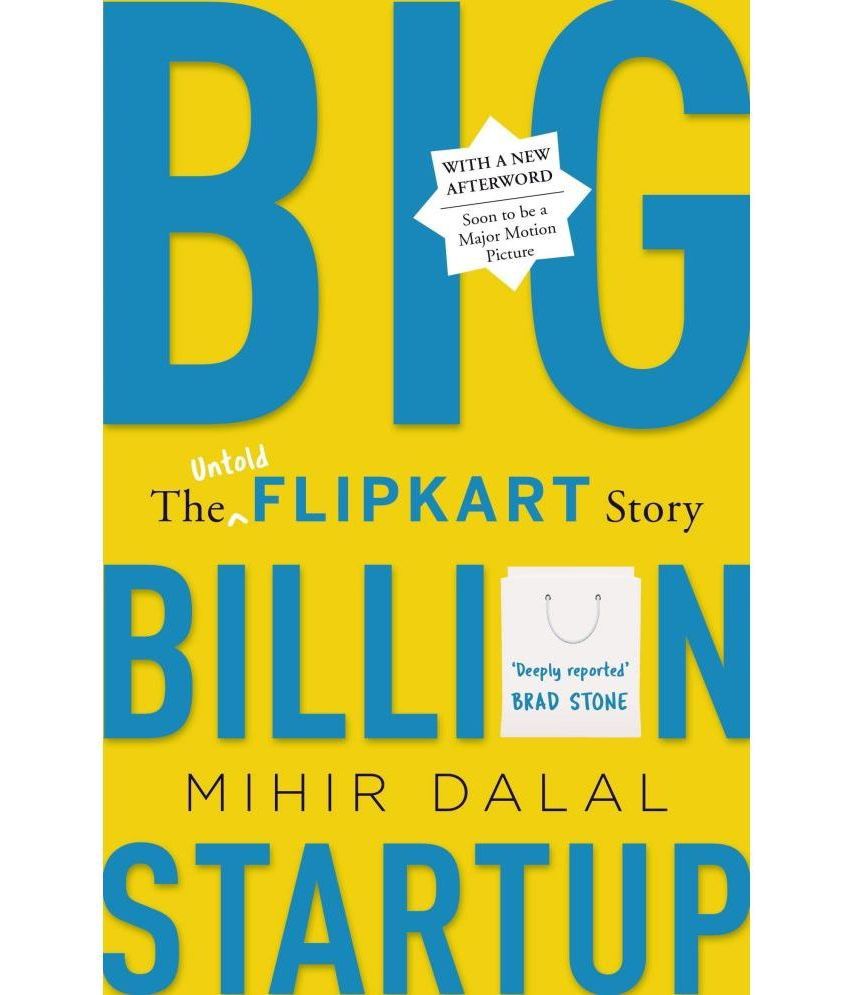     			Big Billion Startup - The Untold Flipkart Story Hardcover - 13 Feb 2023 by Mihir Dalal