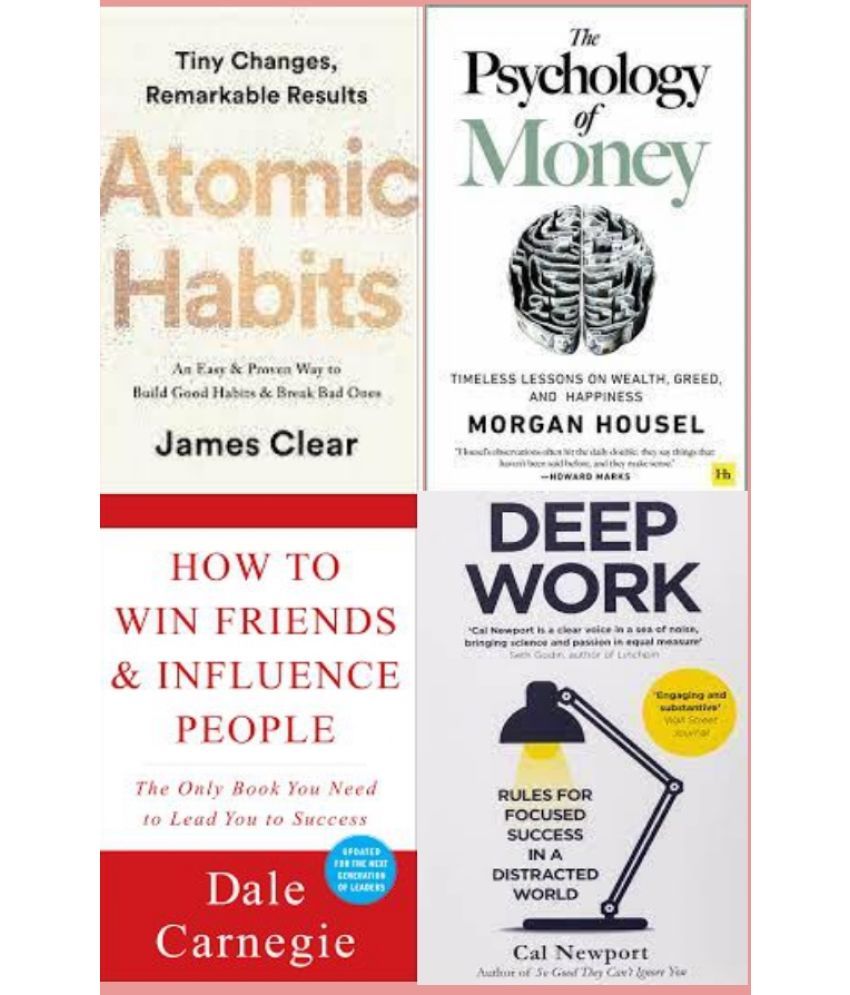     			Atomic Habits + Psychology of Money + How to Win Friends and Influence People + Deep Work