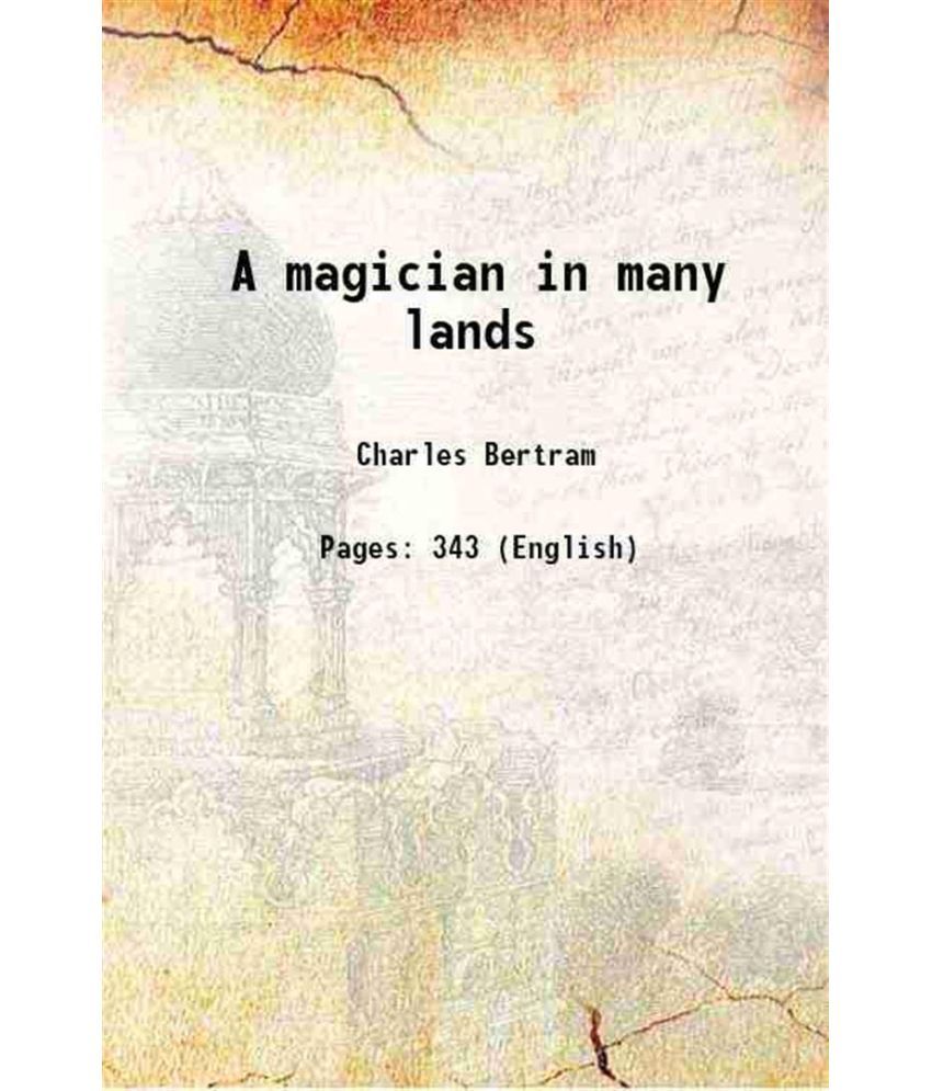     			A magician in many lands 1911 [Hardcover]