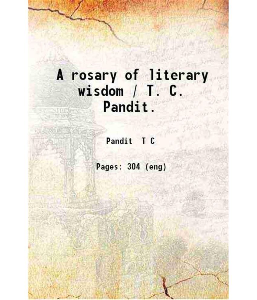     			A rosary of literary wisdom 1918 [Hardcover]