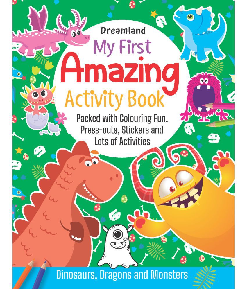     			My First Amazing Activity Book-  Dinosaurs, Dragons and Monsters