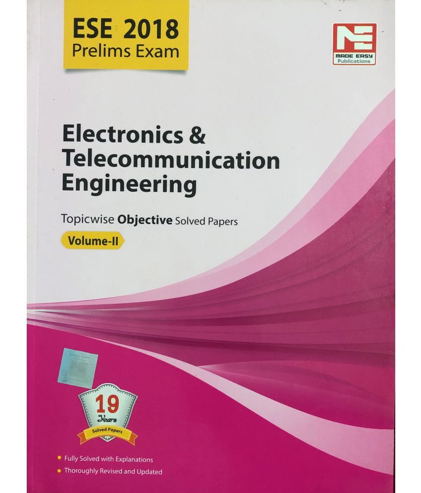     			ESE 2018 Preliminary Exam: Electronics & Telecommunication Engineering - Topicwise Objective Solved Papers - Vol. 2