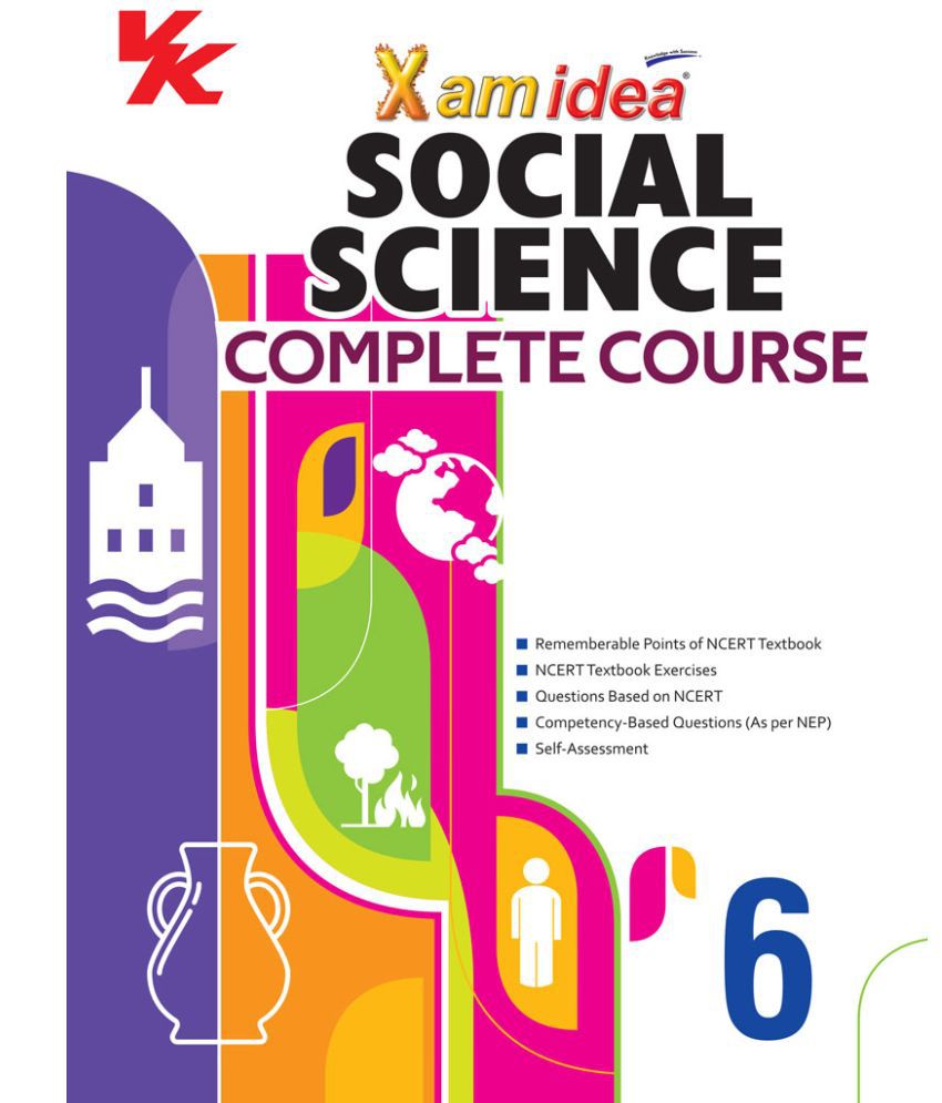     			Xam idea Social Science Complete Course Book | Class 6 | Includes CBSE Question Bank and NCERT Exemplar (Solved) | NEP | Examination 2023-2024