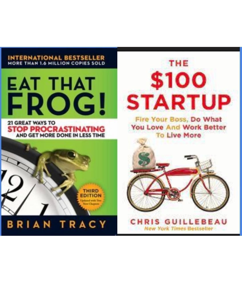     			Eat that Frog! + 100 dollar startup