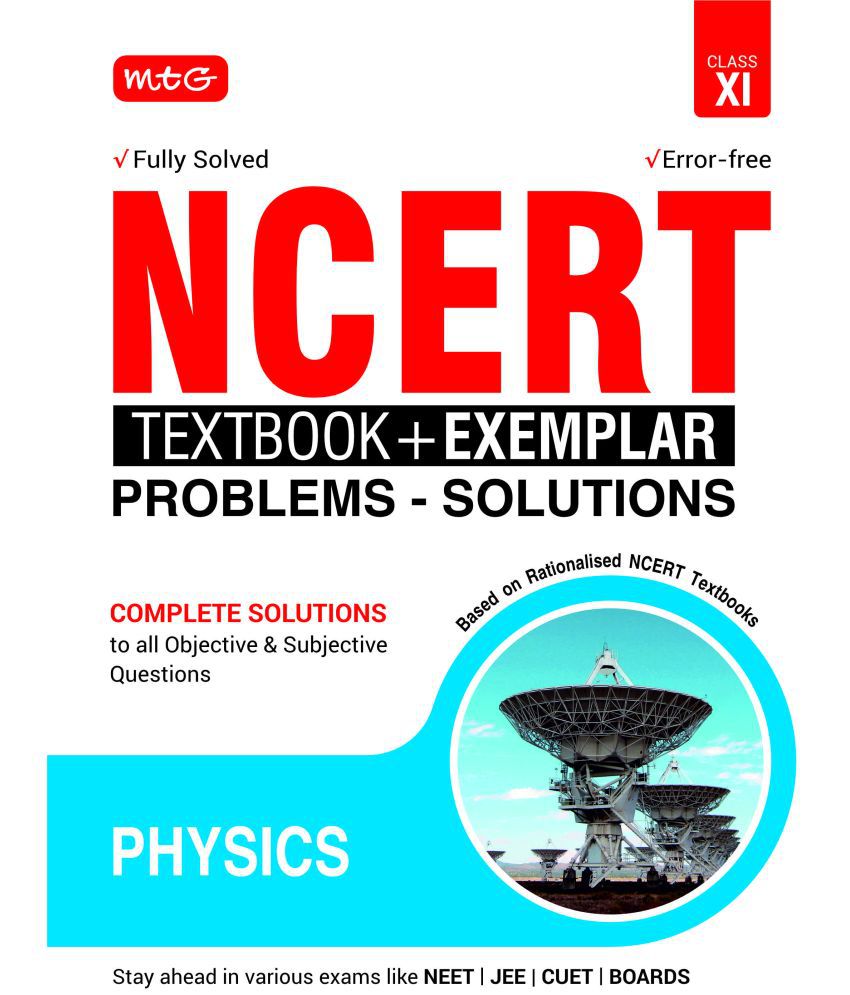     			NCERT Textbook + Exemplar Problem Solutions Physics Class 11