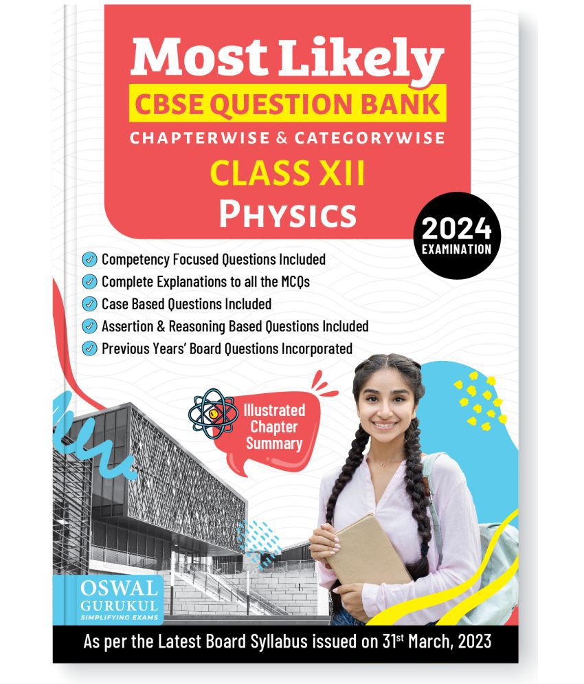     			Oswal - Gurukul Physics Most Likely CBSE Question Bank for Class 12 Exam 2024 - Chapterwise & Categorywise, Competency Focused Qs, MCQs, Case