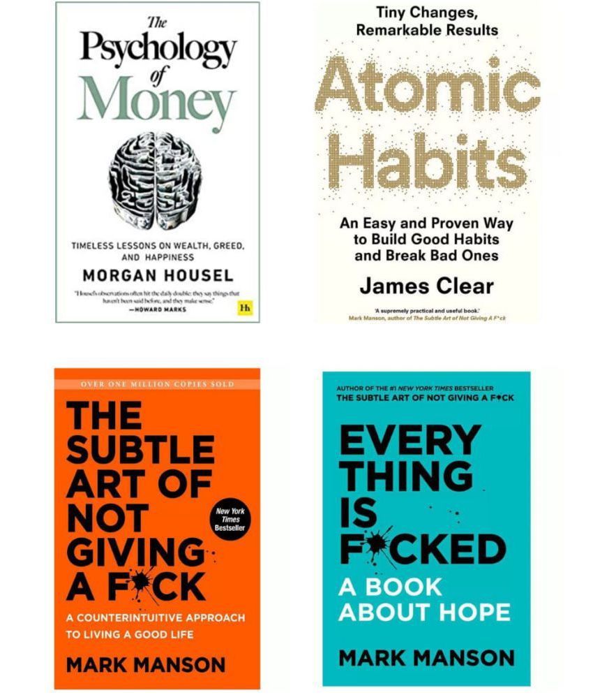     			Psychology of money + Atomic habit + The subtle art + Every thing