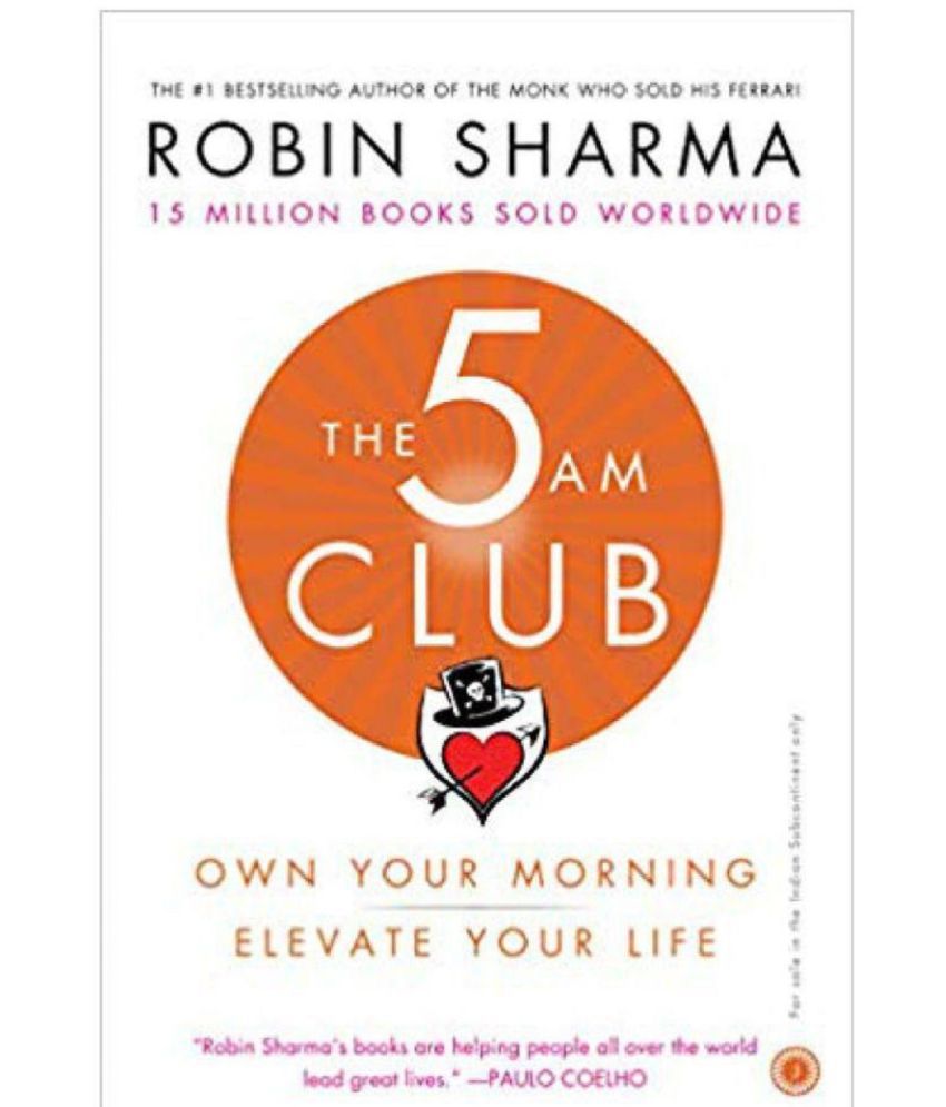    			The 5 AM Club: Own Your Morning, Elevate Your Life Paperback – 19 December 2018