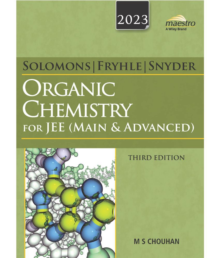    			WILEY'S SOLOMONS, FRYHLE & SNYDER ORGANIC CHEMISTRY FOR JEE (MAIN & ADVANCED), 3RD EDITION