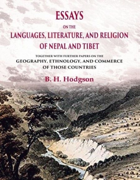     			Essays on the Languages, Literature, and Religion of Nepal and Tibet