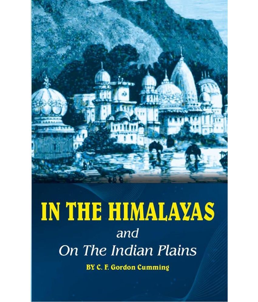     			In the Himalayas and on the Indian Plains