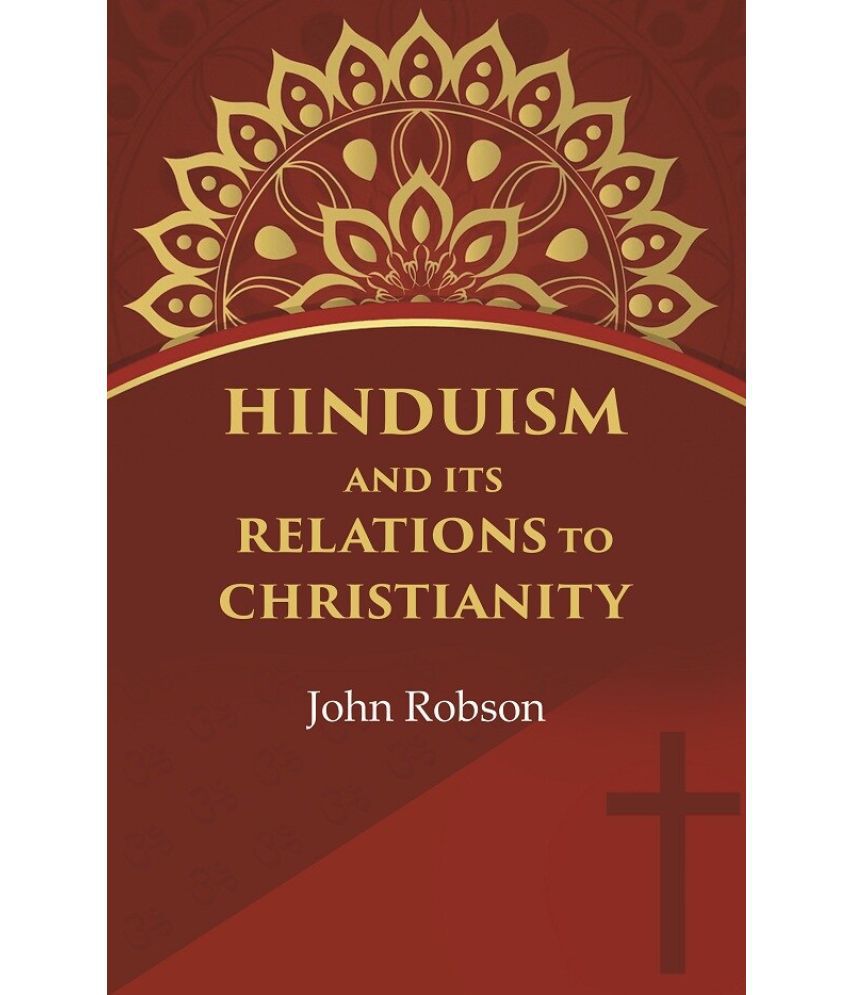     			Hinduism and Its Relations to Christianity [Hardcover]