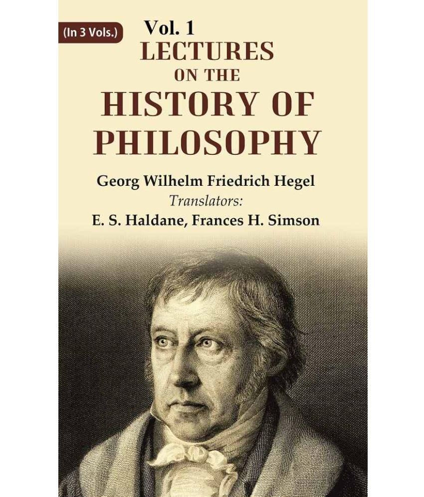     			Lectures on the history of philosophy 1st