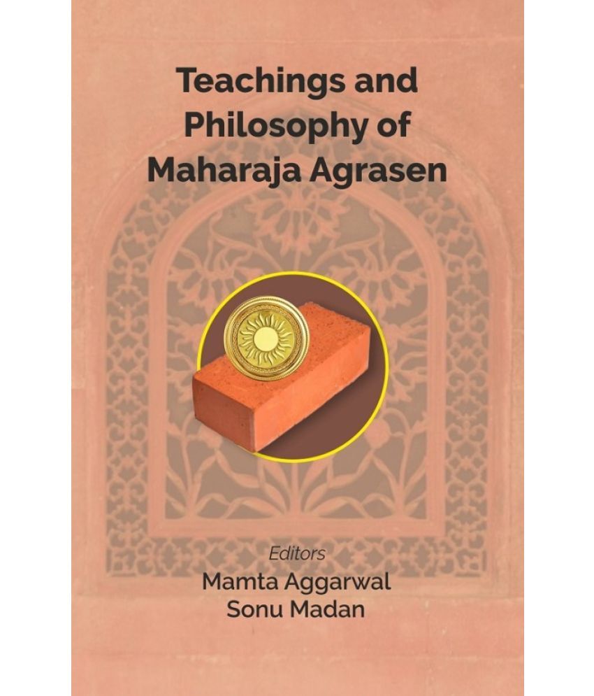     			Teachings and Philosophy of Maharaja Agrasen