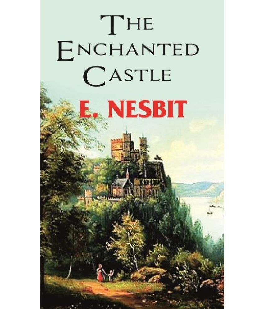     			The Enchanted Castle [Hardcover]