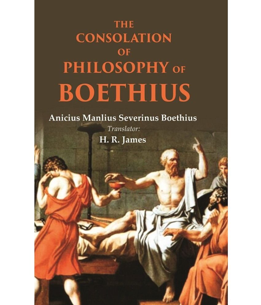     			The consolation of philosophy of Boethius [Hardcover]