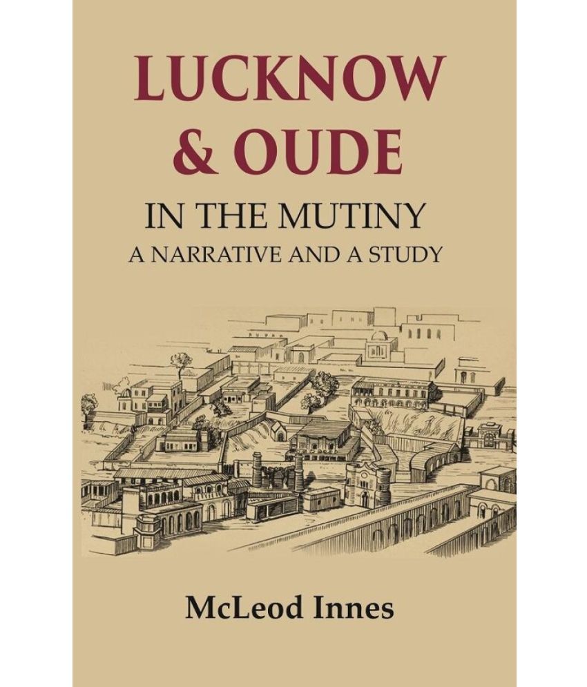     			Lucknow & Oude In the Mutiny a Narrative and a Study