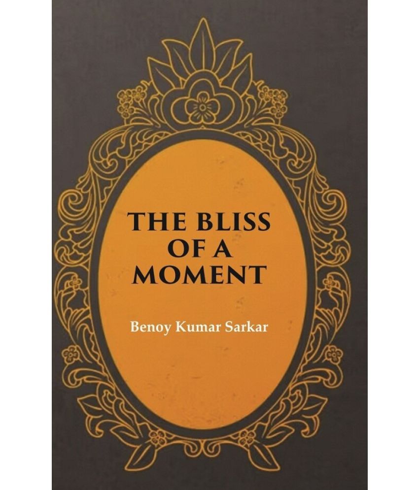     			The Bliss of a Moment