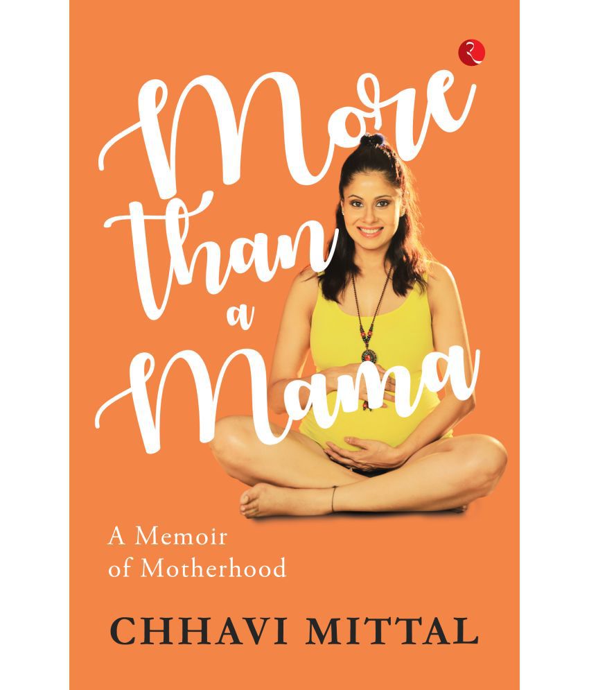     			More than a Mama A Memoir on Motherhood