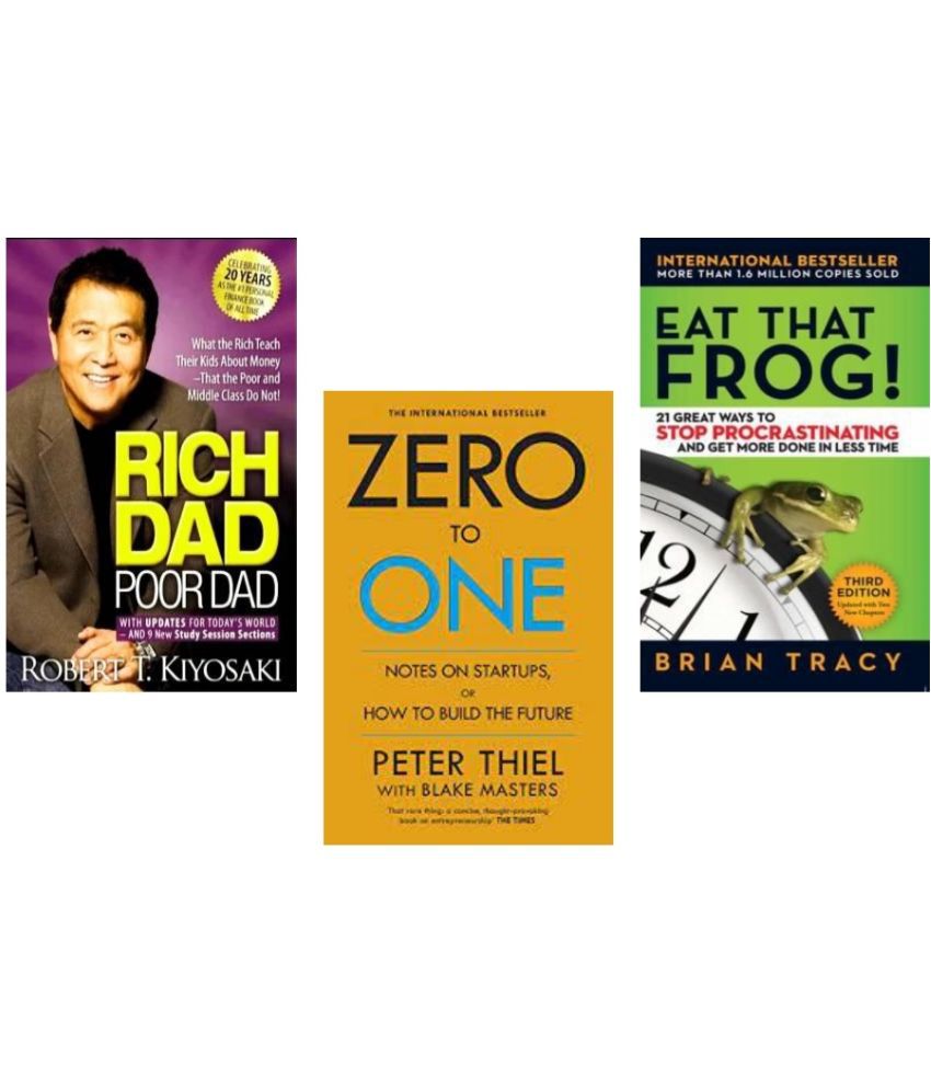     			Rich Dad Poor Dad + Zero To One + Eat That Frog !