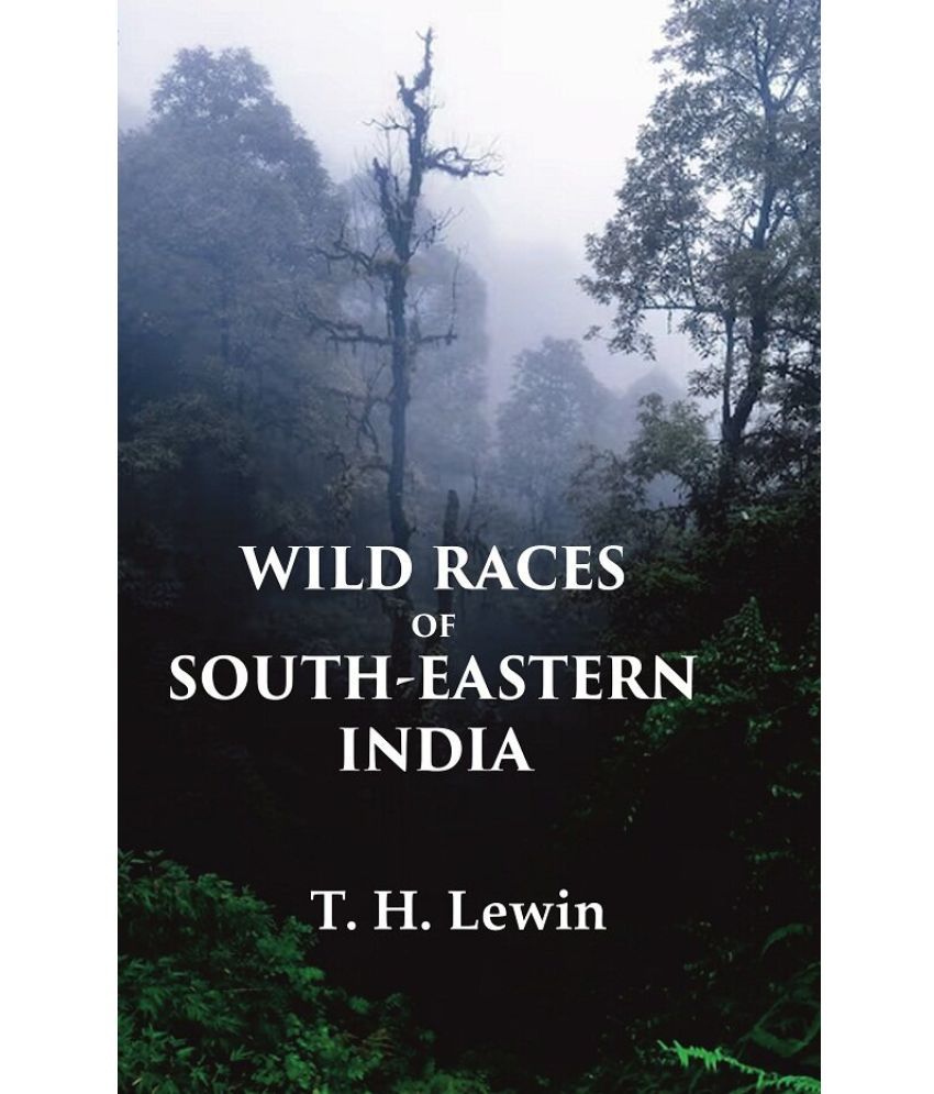     			Wild Races of South-Eastern India [Hardcover]