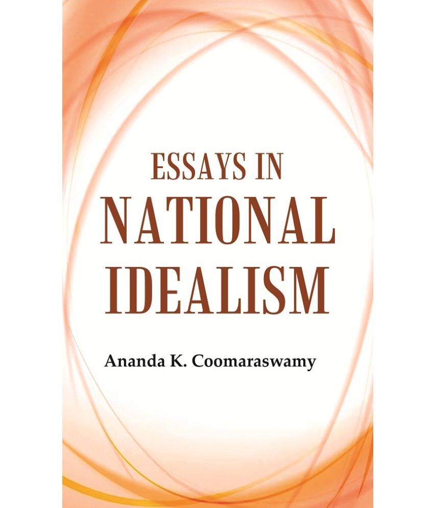     			Essays in National Idealism [Hardcover]