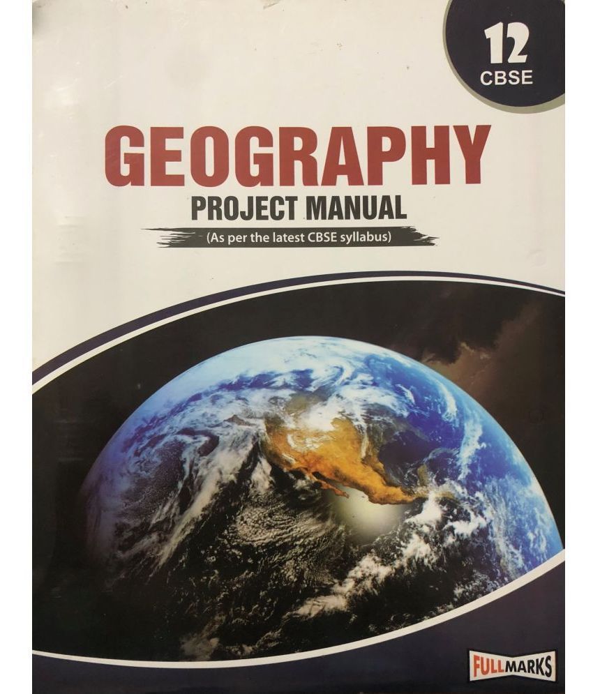     			Geography Project Manual For Class 12 CBSE (2023-24)