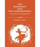 The Ramayana and The Mahabharata: Condensed into English Verse [Hardcover]