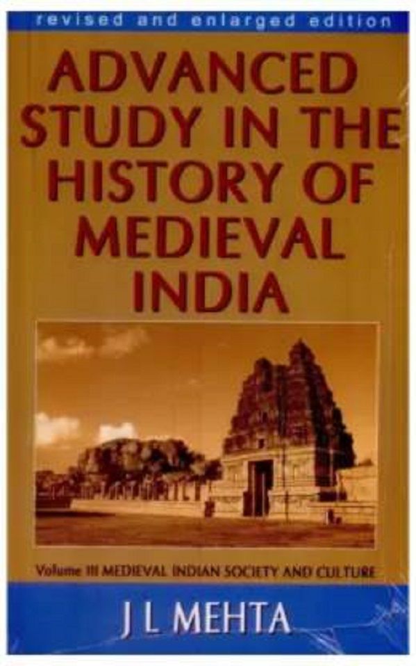     			Advanced Study In The History Of Medival India Vol 3 (English, Paperback,J.M Mehta)  (Paperback, J.M.MEHTA)