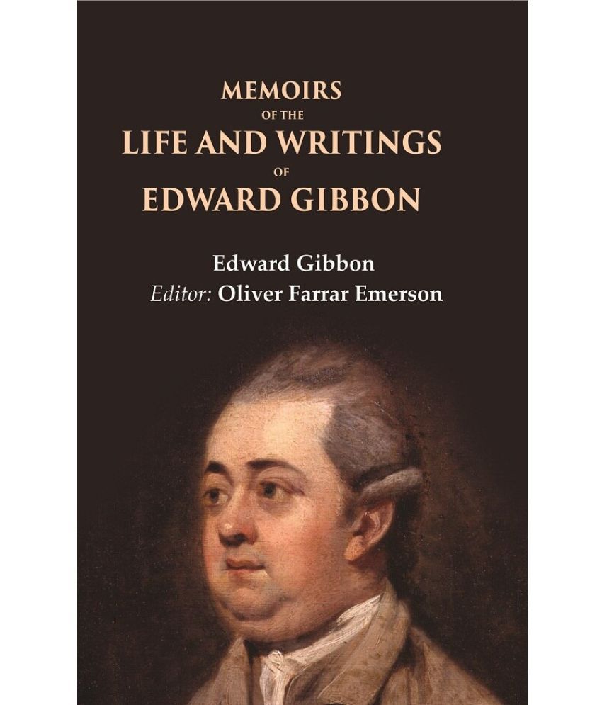     			Memoirs of the Life and Writings of Edward Gibbon [Hardcover]