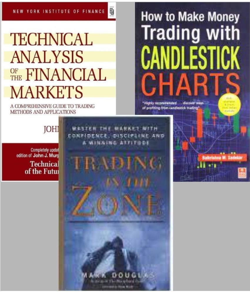     			Technical Analysis of the Financial Markets + Trading In The Zone + How to Make Money Trading with Candlestick Charts