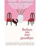 Before We Say Goodbye Paperback  14 September 2023