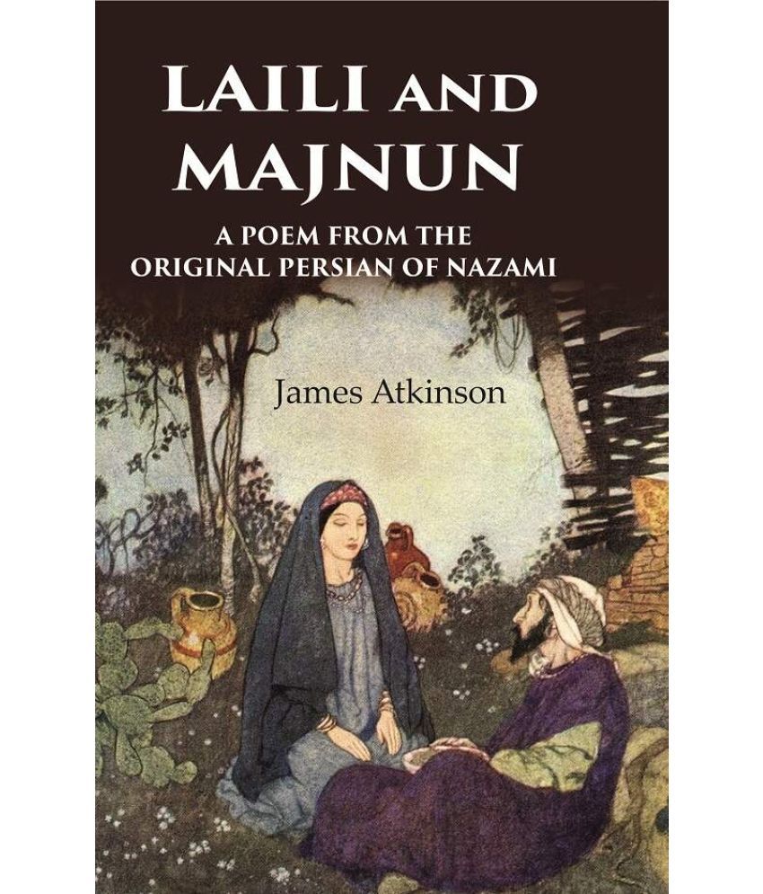     			Laili and Majnun A Poem from the Original Persian of Nazami [Hardcover]