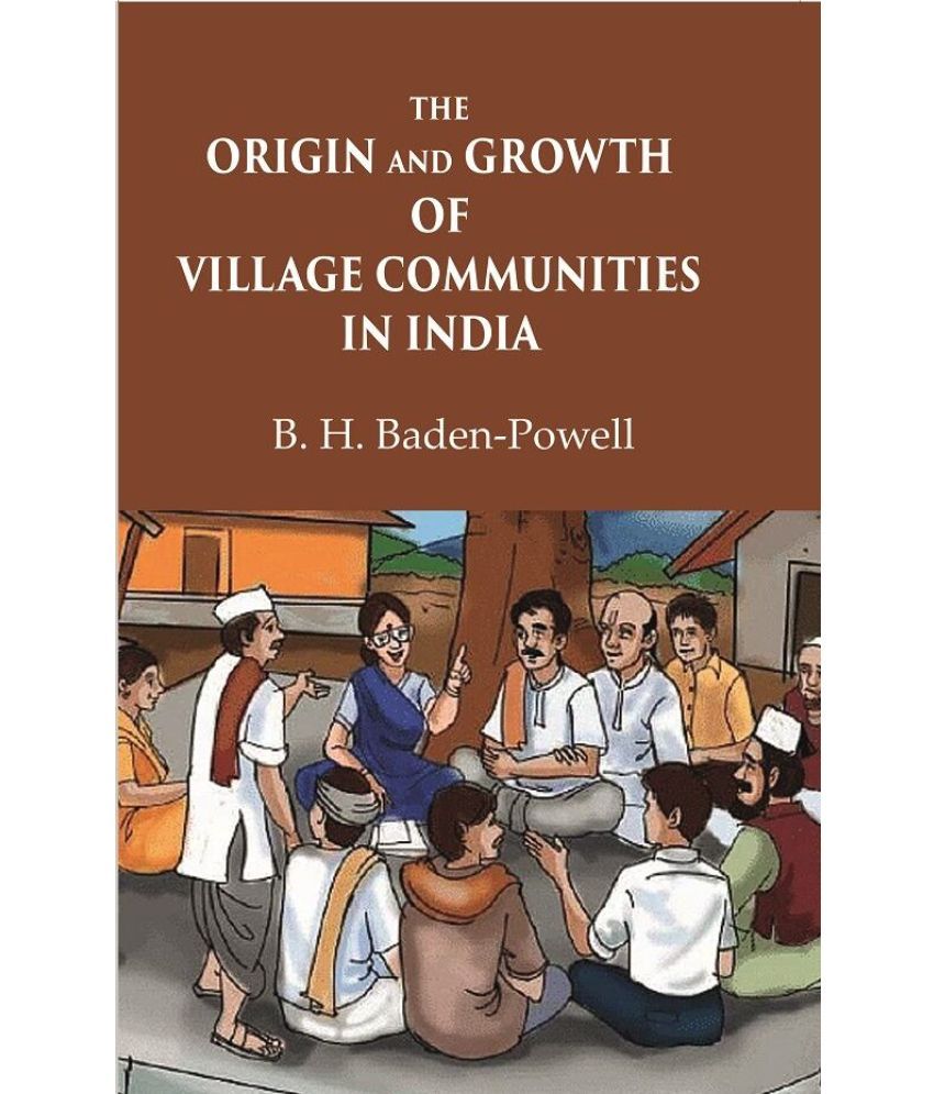     			The Origin and Growth of Village Communities in India